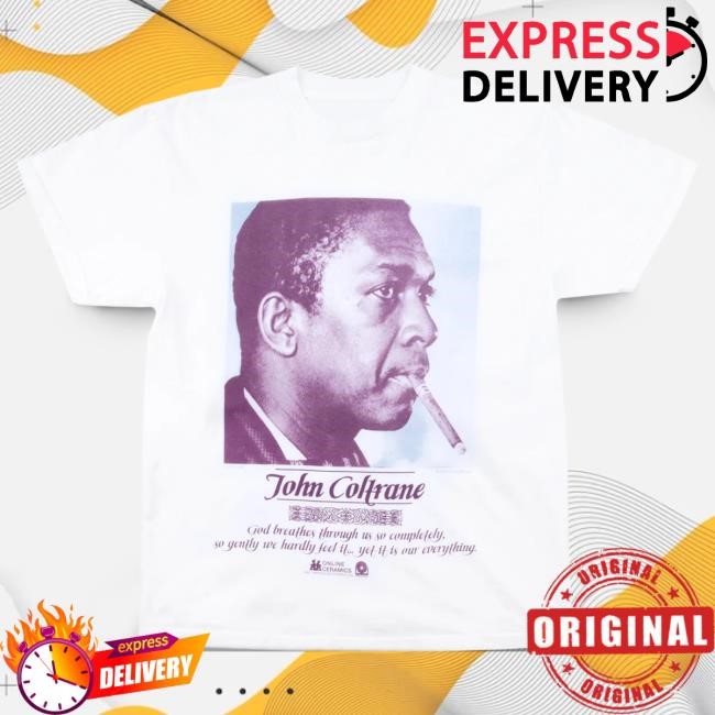 Official Online Ceramics Shop John Coltrane "God Breathes Through Us" New Shirt