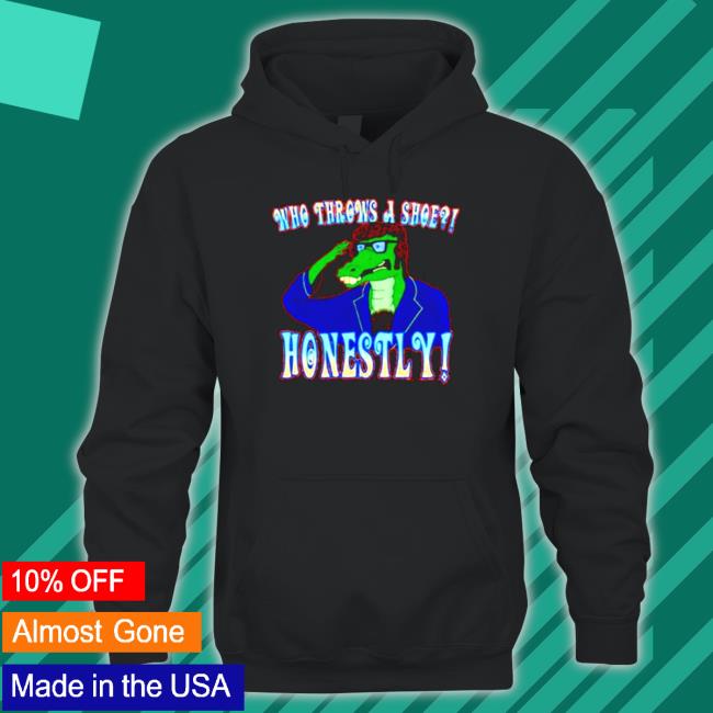 Who throws a shoe honestly Florida Gators Sweatshirt