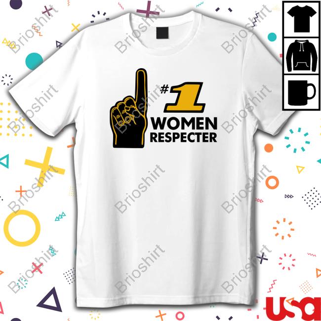 Shitheadsteve Number 1 Women Respecter Tee