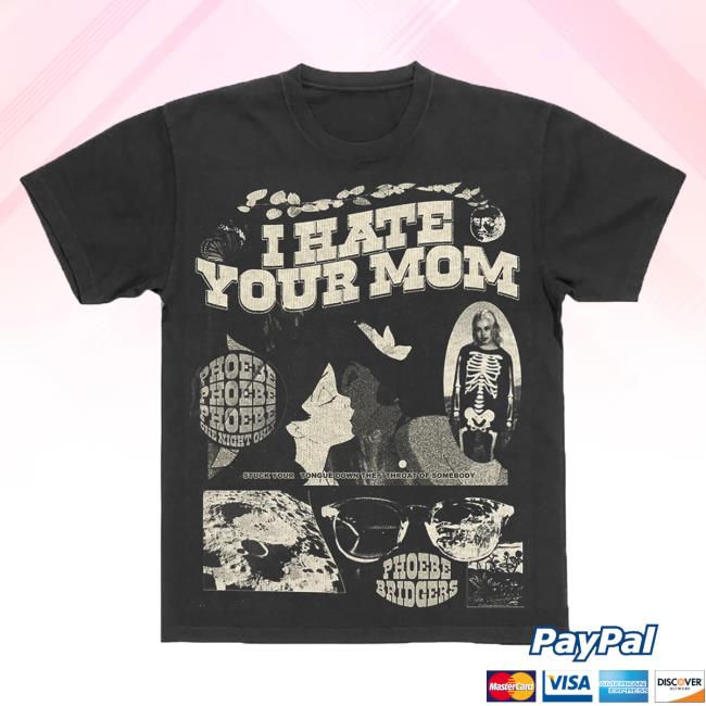 Official Phoebe Bridgers Merch Store Shop Phoebe Bridgers I Hate Your Moon Song Tee Phoebebridgers Traitor Joe