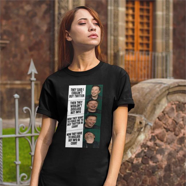They Said I Couldn't Buy Twitter Shirt