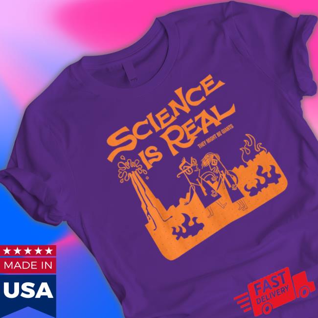 Science is Real Tee Shirt