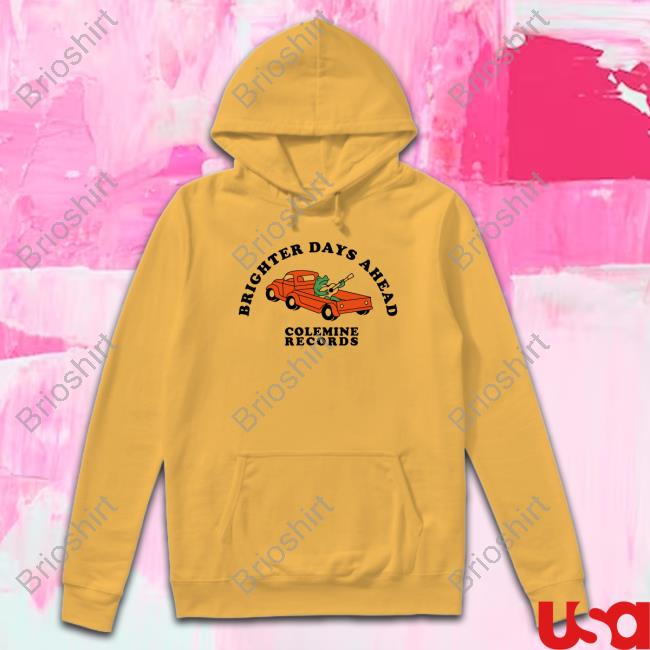 Official Colemine Records Brighter Days Ahead Shirt