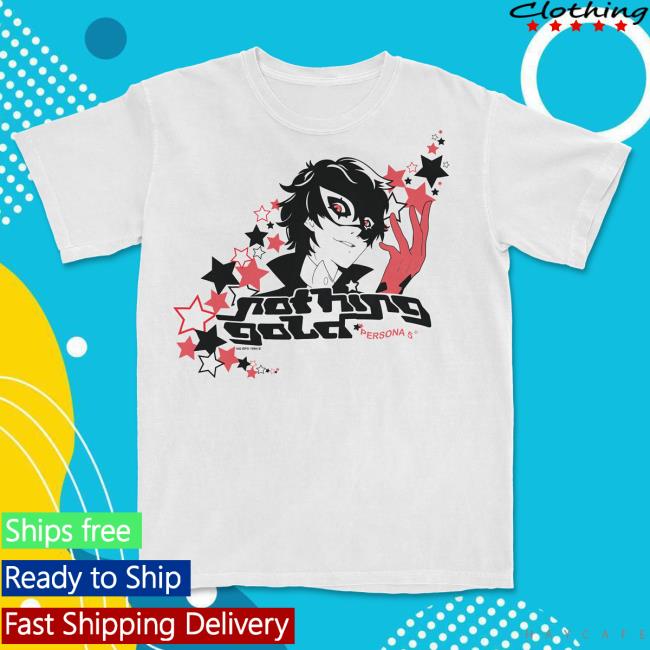 Nothing Gold Persona 5 T Shirt