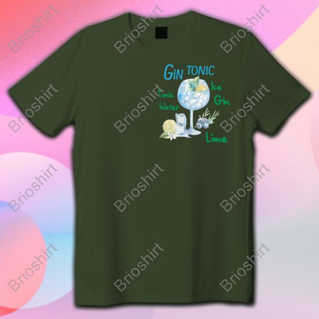 Gin Tonic Tonic Water Ice Gin Lime Shirts