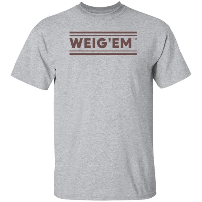 Conner Weigman Weig'Em Shirt Ryan Brauninger