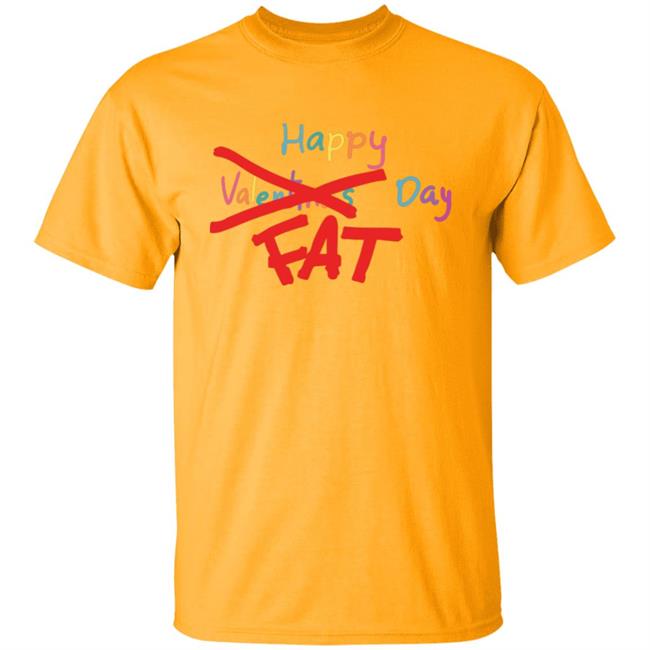ChukiCasso Happy Valentines Fat Day Shirt ChukiCasso Happy Valentines Fat Day Shirt