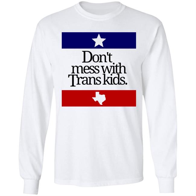 Don't Mess With Trans Kids Shirt Terron Moore Don't Mess With Trans Kids Shirt Terron Moore