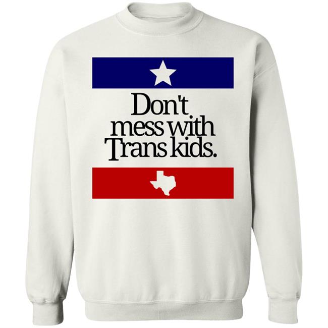 Don't Mess With Trans Kids Shirt Terron Moore Don't Mess With Trans Kids Shirt Terron Moore