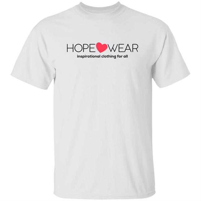 Arizona Mom And Daughter Merch Hopewear Clothing Hope Wear T Shirt Hope Love Wear Inspirational Clothing For All Shirts
