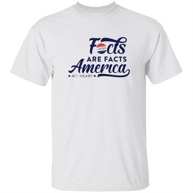 Monique Heart Shop Facts Are Facts Voting America Shirt