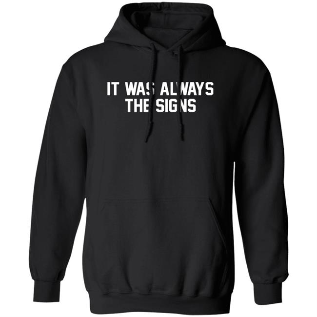Barstool Store It Was Always The Signs Hoodie Jerry The Kid