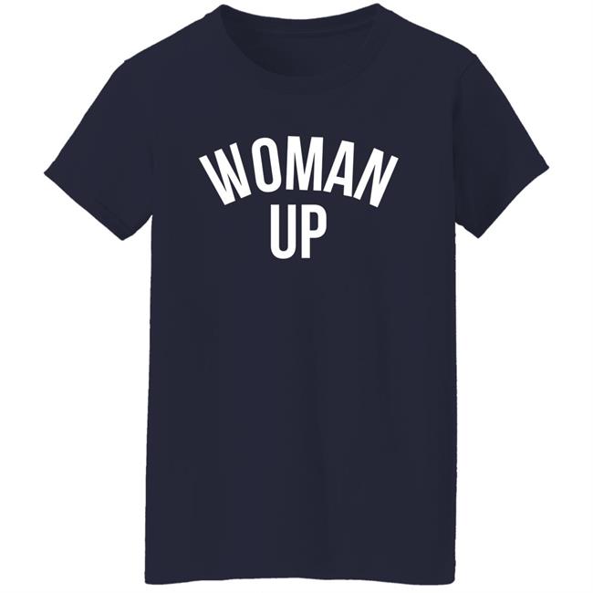 Darian Jae Cabrales Woman Up Shirt Darian Jae Cabrales Woman Up Shirt