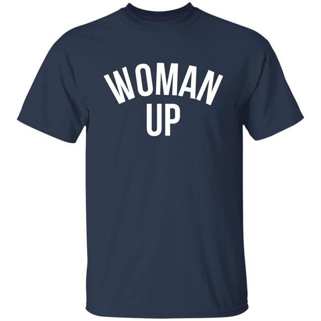 Darian Jae Cabrales Woman Up Shirt Darian Jae Cabrales Woman Up Shirt
