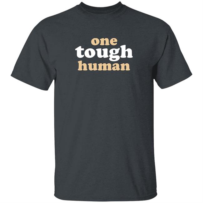 Mx. Amanda Jetté Knox Shirts One Tough Human Shirt
