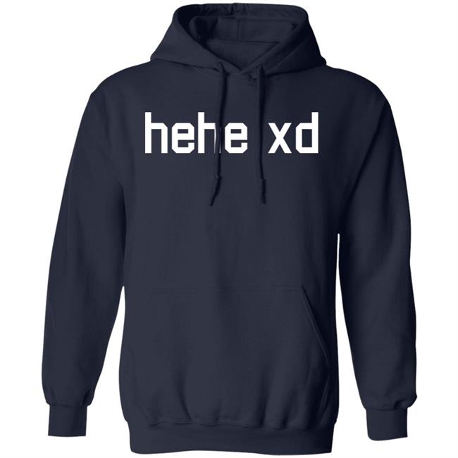 Lol Tyler 1 Store Merch Hehe Xd Shirt Lol Tyler 1 Store Merch Hehe Xd Shirt