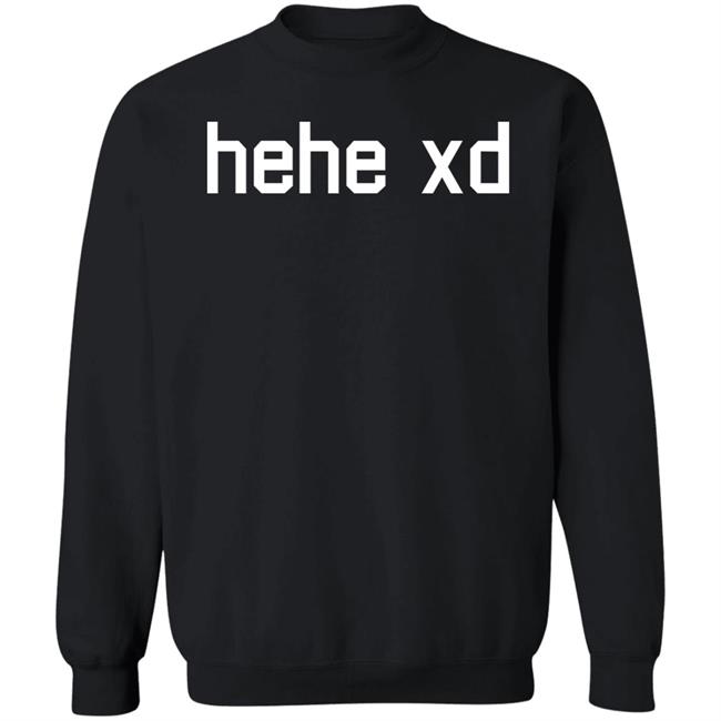Lol Tyler 1 Store Merch Hehe Xd Shirt Lol Tyler 1 Store Merch Hehe Xd Shirt