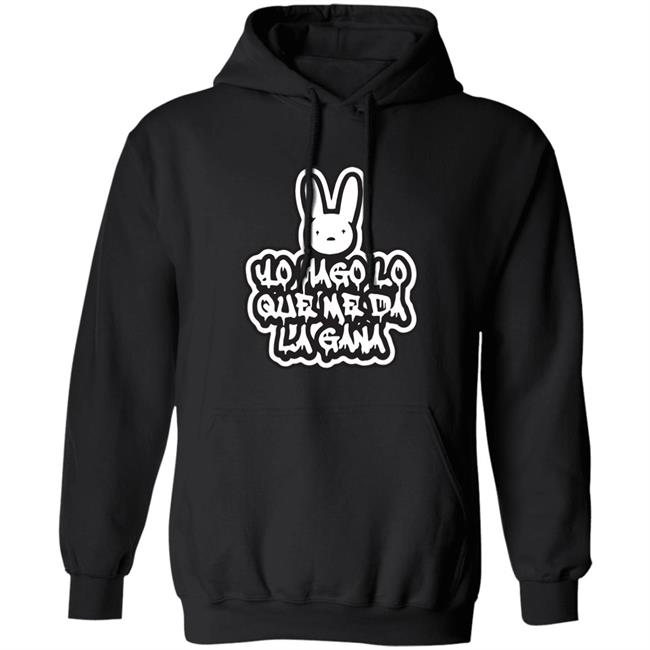 Bad Bunny Merch Yo Hago Lo Que Me Da La Gana YHLQMDLG Hoodie