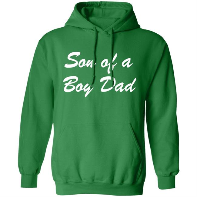 Barstool Sports Son Of A Boy Dad Green Hoodie
