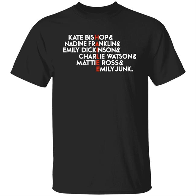 Kate Bishop& Nadine Franklin& Emily Dickinson& Charlie Watson& Mattie Ross& Emily Junk Shirt