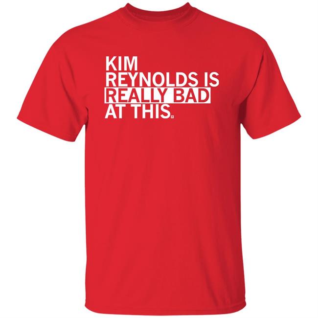 Kim Reynolds Is Really Bad At This Shirt Raygun Merch Elie Mystal