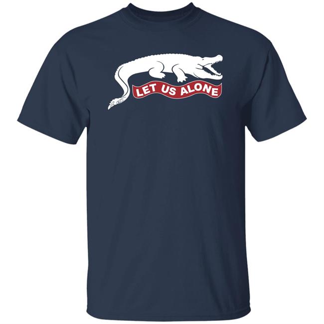 Let Us Alone Shirt Ron Desantis