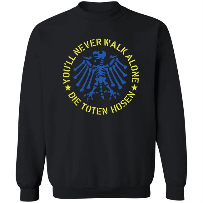 Die Toten Hosen Shop You’ll Never Walk Alone Die Toten Hosen Ukraine Shirt Die Toten Hosen Shop You’ll Never Walk Alone Die Toten Hosen Ukraine Shirt
