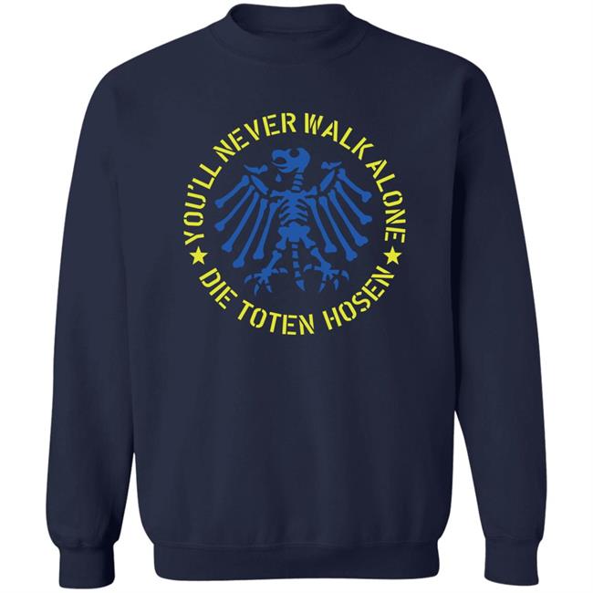 Die Toten Hosen Shop You’ll Never Walk Alone Die Toten Hosen Ukraine Shirt Die Toten Hosen Shop You’ll Never Walk Alone Die Toten Hosen Ukraine Shirt