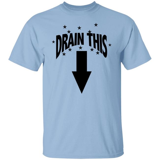 Drain This Shirt Rafa Stinks Drain This Shirt Rafa Stinks