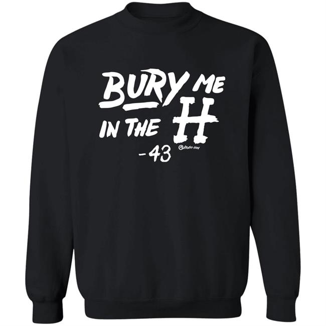 Apollo Hou Merch Store Bury Me In The H 43 Shirt Lance McCullers Jr Apollo Hou Merch Store Bury Me In The H 43 Shirt Lance McCullers Jr