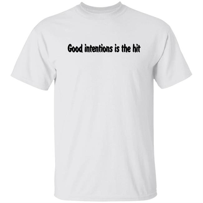 Noah Urrea Good Intentions Is The Hit Shirt