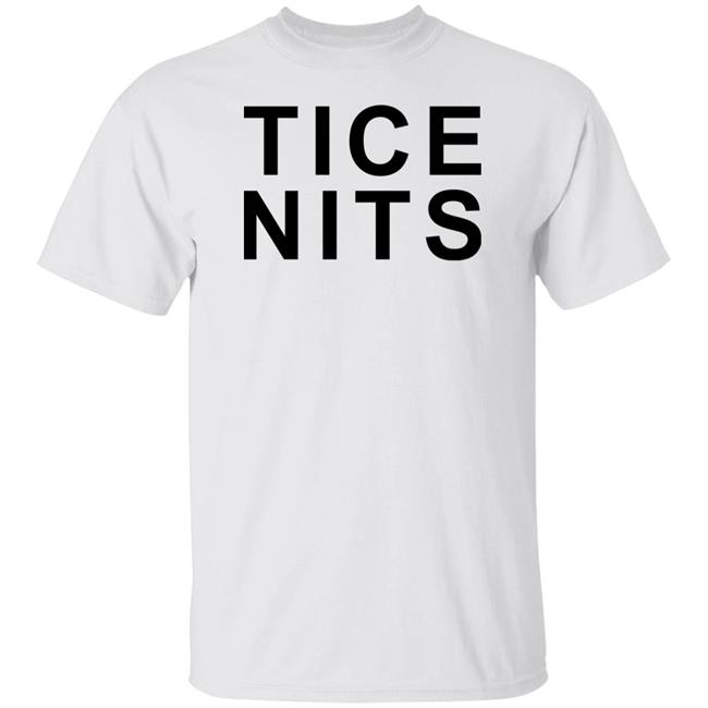 Tice Nits Shirt Landon Tice Tee