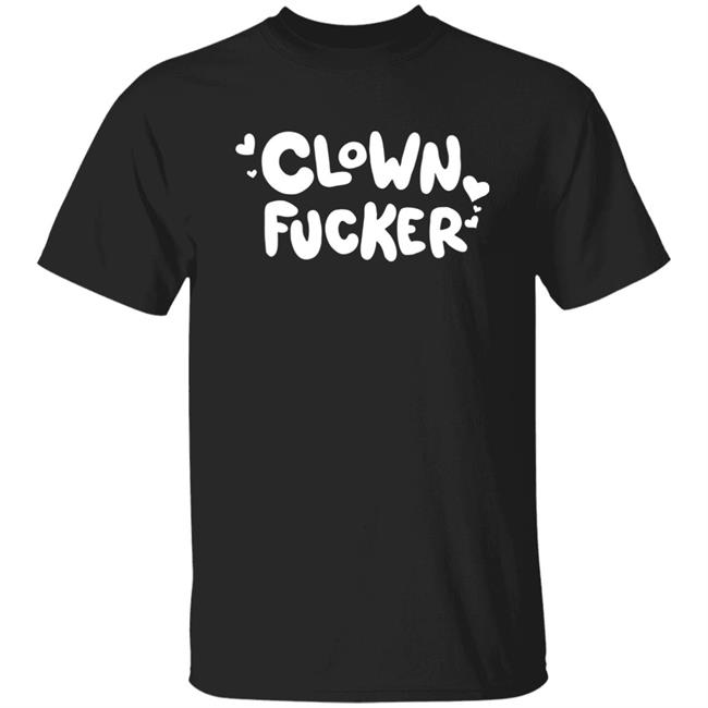 Clown Fucker Enthusiast T Shirt Circus Teeth Merch