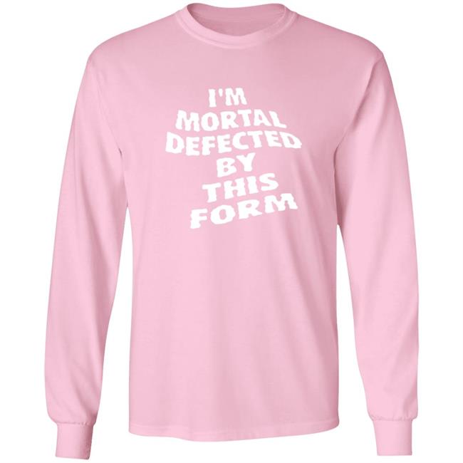 Melanie Martinez Test Me Long Sleeve T Shirt I'm Mortal Defected By This Form Melanie Martinez Merch