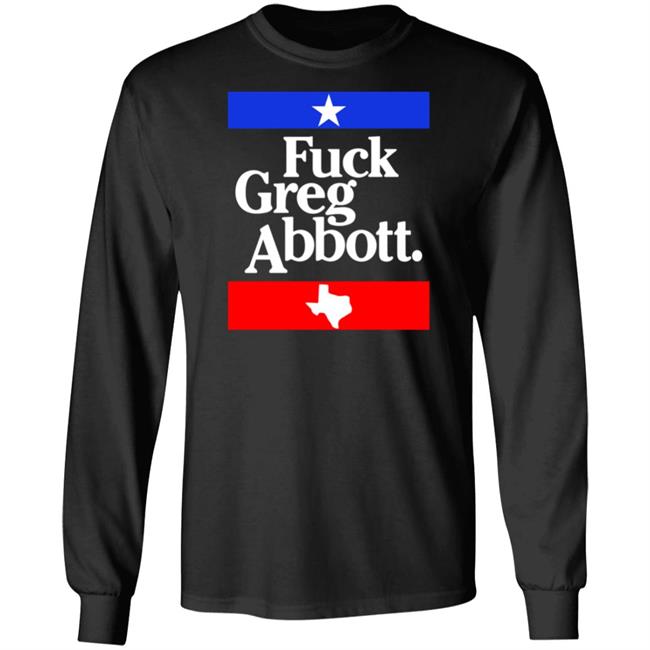 Fuck Greg Abbott Shirt Britt Nessie Britt Nessie Fuck Greg Abbott Shirt