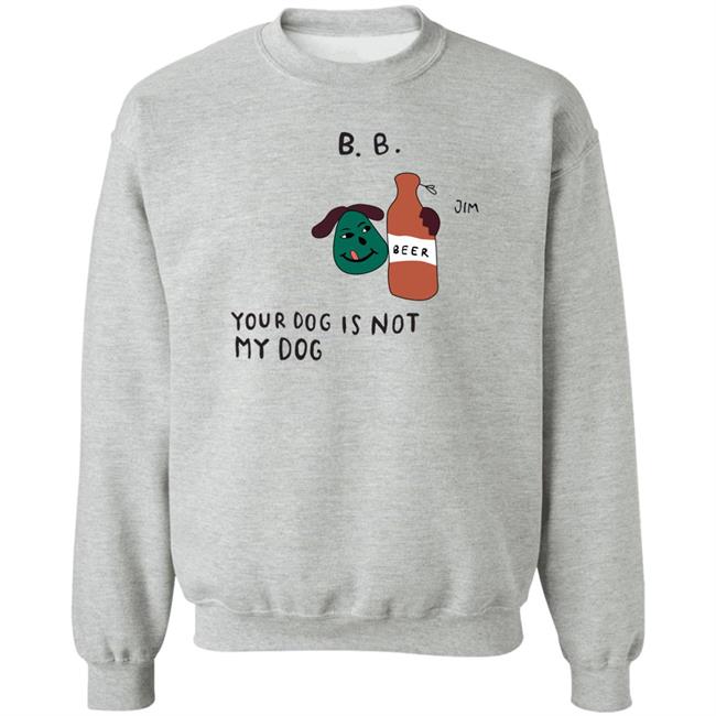Bode New York Merch Your Dog Is Not My Dog Crewneck Sweatshirt