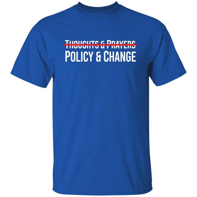 Thoughts & Prayers Policy & Change Shirt Meena Bewtra