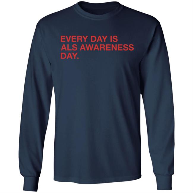 Obvious Shirts Jon Sciambi Every Day Is Als Awareness Day Shirt