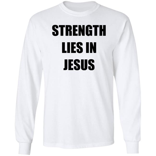 Los Blancos Live Strength Lies In Jesus Shirt David Alaba