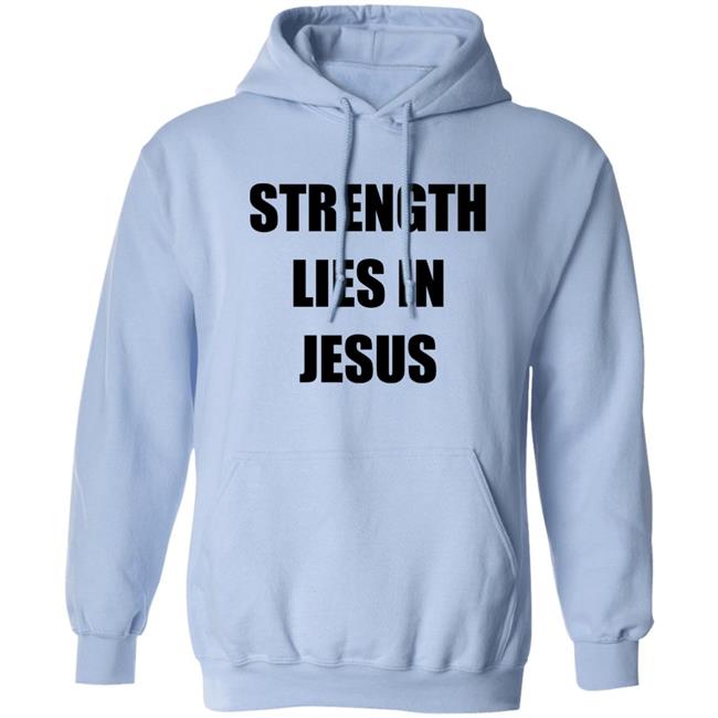 Strength Lies In Jesus Shirt Los Blancos Live David Alaba Los Blancos Live David Alaba Strength Lies In Jesus Shirt