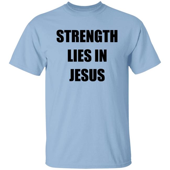 Strength Lies In Jesus Shirt Los Blancos Live David Alaba David Alaba Los Blancos Live Strength Lies In Jesus Shirt