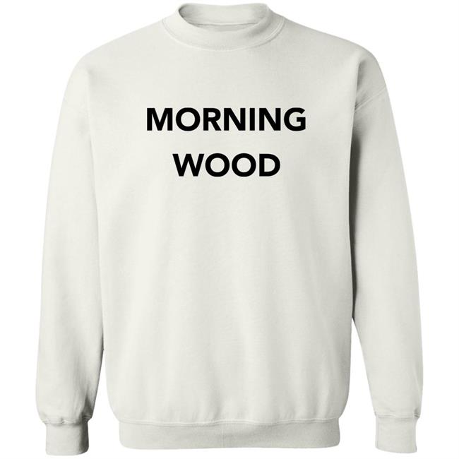 Dominic Wood Dick And Dom Morning Wood Shirt Dominic Wood Morning Wood Shirt Dick And Dom