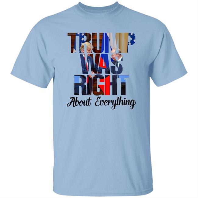 Trump Was Right About Everything Shirt Doug Trump Putin