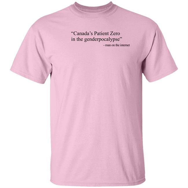 Amanda Jette Knox Canada's Patient Zero In The Genderpocalypse Man On The Internet Shirt