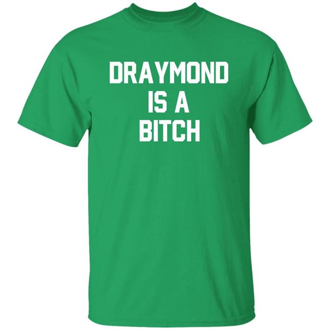 Draymond Is A Bitch Shirt Barstool Sports Store D Is A B