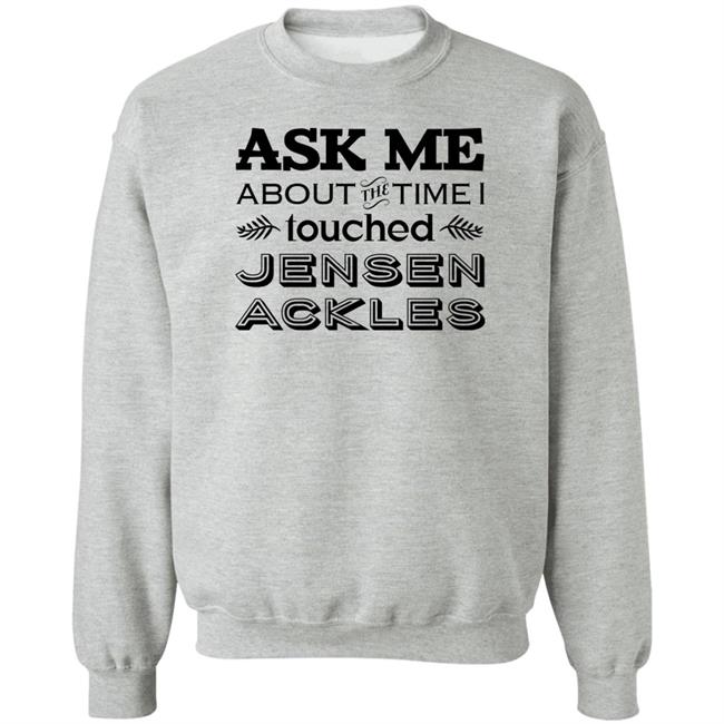 Vanessa Chicon Ask Me About The Time I I Touched Jensen Ackles Shirt