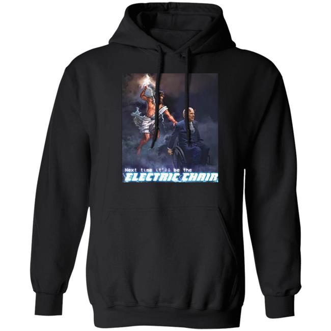 Next Time It'll Be The Electric Chair Greg Abbott Shirt Ethan Klein