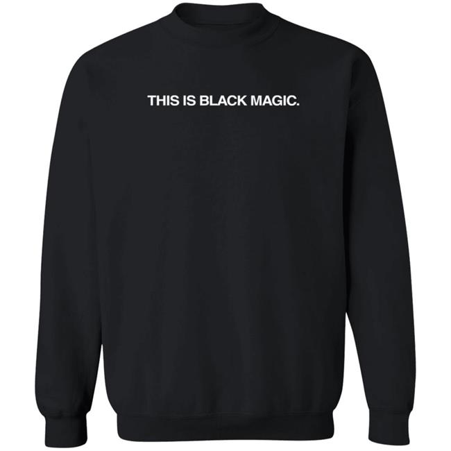 Kelly Rowland Merch This Is Black Magic Sweatshirt