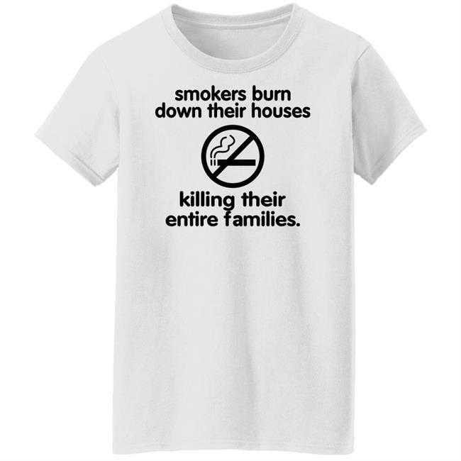 Chloe Cherry Shirts That Go Hard Smokers Burn Down Their Houses Killing Their Entire Families Shirt