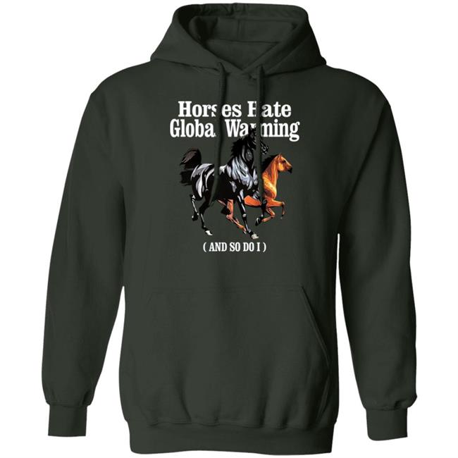 James Karan Horses Hate Global Warming And So Do I Shirt